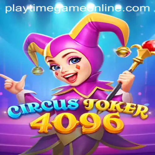 Explore the Thrilling World of CircusJoker4096: A New Era of Playtime Games Online