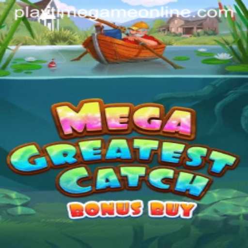 Dive into the Exciting World of MegaGreatestCatchBonusBuy: The Ultimate Playtime Game Online