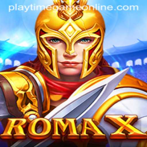 Experience the Thrill of RomaX in the Playtime Game Online